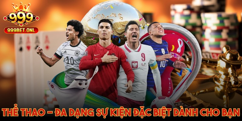 Thể thao - Bộ môn yêu thích nhất tại nhà cái